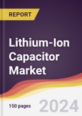 Lithium-Ion Capacitor Market Report: Trends, Forecast and Competitive Analysis to 2030- Product Image