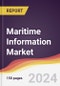 Maritime Information Market Report: Trends, Forecast and Competitive Analysis to 2030 - Product Image
