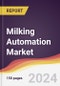 Milking Automation Market Report: Trends, Forecast and Competitive Analysis to 2030 - Product Thumbnail Image