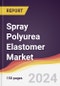 Spray Polyurea Elastomer Market Report: Trends, Forecast and Competitive Analysis to 2030 - Product Image
