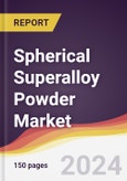 Spherical Superalloy Powder Market Report: Trends, Forecast and Competitive Analysis to 2030- Product Image