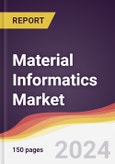 Material Informatics Market Report: Trends, Forecast and Competitive Analysis to 2030- Product Image