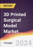 3D Printed Surgical Model Market Report: Trends, Forecast and Competitive Analysis to 2030- Product Image