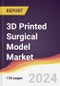 3D Printed Surgical Model Market Report: Trends, Forecast and Competitive Analysis to 2030 - Product Thumbnail Image