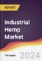 Industrial Hemp Market Report: Trends, Forecast and Competitive Analysis to 2030 - Product Image