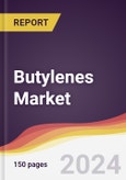 Butylenes Market Report: Trends, Forecast and Competitive Analysis to 2030- Product Image