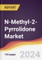N-Methyl-2-Pyrrolidone Market Report: Trends, Forecast and Competitive Analysis to 2030 - Product Image