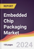 Embedded Chip Packaging Market Report: Trends, Forecast and Competitive Analysis to 2030- Product Image