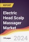 Electric Head Scalp Massager Market Report: Trends, Forecast and Competitive Analysis to 2030 - Product Thumbnail Image