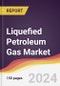 Liquefied Petroleum Gas Market Report: Trends, Forecast and Competitive Analysis to 2030 - Product Thumbnail Image