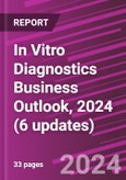 In Vitro Diagnostics Business Outlook, 2024 (6 updates)- Product Image