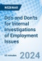 Do's and Don'ts for Internal Investigations of Employment Issues - Webinar (Recorded) - Product Image