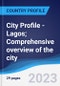 City Profile - Lagos; Comprehensive overview of the city, PEST analysis and analysis of key industries including technology, tourism and hospitality, construction and retail - Product Image