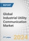 Global Industrial Utility Communication Market by Technology (Wired, Wireless), Component (Hardware, Software, Services), End-use Industry( Power Generation, , AC Transmission, Oil & Gas, Transportation), and Region - Forecast to 2028 - Product Thumbnail Image
