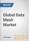 Global Data Mesh Market by Offering (Solutions (Data Integration & Delivery, Federated Data Governance), Services), Application (Data Privacy & Customer Experience Management), Approach, Business Function, Vertical and Region - Forecast to 2028 - Product Image