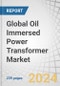 Global Oil Immersed Power Transformer Market by Installation (Pad-Mounted, Pole-Mounted, Substation Installation), Voltage (Low, Medium, High), Phase, End User (Industrial, Residential & Commercial, Utilities) and Region - Forecast to 2028 - Product Thumbnail Image