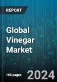 Global Vinegar Market by Type (Apple Cider Vinegar, Balsamic Vinegar, Buffered Vinegar), Source (Organic, Synthetic), Form, Application, Distribution Channel, Sales Channel - Forecast 2024-2030- Product Image
