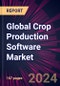 Global Crop Production Software Market 2024-2028 - Product Thumbnail Image