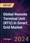 Global Remote Terminal Unit (RTU) in Smart Grid Market 2024-2028 - Product Thumbnail Image