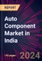 Auto Component Market in India 2024-2028 - Product Image