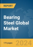 Bearing Steel Global Market Report 2024- Product Image