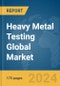 Heavy Metal Testing Global Market Report 2024 - Product Thumbnail Image