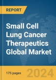 Small Cell Lung Cancer Therapeutics Global Market Report 2024- Product Image