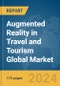 Augmented Reality in Travel and Tourism Global Market Report 2024 - Product Thumbnail Image
