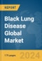 Black Lung Disease Global Market Report 2024 - Product Image