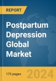 Postpartum Depression Global Market Report 2024- Product Image