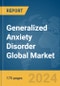 Generalized Anxiety Disorder Global Market Report 2024 - Product Image