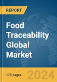 Food Traceability Global Market Report 2024- Product Image