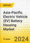Asia-Pacific Electric Vehicle (EV) Battery Housing Market - Analysis and Forecast, 2023-2032 - Product Thumbnail Image