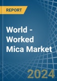 World - Worked Mica - Market Analysis, Forecast, Size, Trends and Insights- Product Image