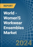 World - Women'S Workwear Ensembles - Market Analysis, Forecast, Size, Trends and Insights- Product Image