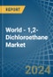 World - 1,2-Dichloroethane (Ethylene Dichloride) - Market Analysis, Forecast, Size, Trends and Insights - Product Image