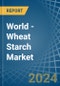 World - Wheat Starch - Market Analysis, Forecast, Size, Trends and Insights - Product Thumbnail Image