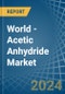 World - Acetic Anhydride - Market Analysis, Forecast, Size, Trends and Insights - Product Thumbnail Image