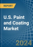 U.S. Paint and Coating Market. Analysis and Forecast to 2030- Product Image
