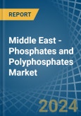 Middle East - Phosphates and Polyphosphates - Market Analysis, Forecast, Size, Trends and Insights- Product Image