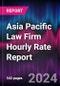 Valeo 2024 Asia Pacific Law Firm Hourly Rate Report - Product Image