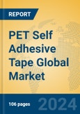 PET Self Adhesive Tape Global Market Insights 2024, Analysis and Forecast to 2029, by Manufacturers, Regions, Technology, and Product Type- Product Image