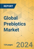 Global Prebiotics Market - Focused Insights 2024-2029- Product Image