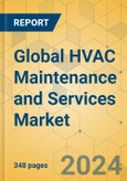 Global HVAC Maintenance and Services Market - Outlook & Forecast 2024-2029- Product Image