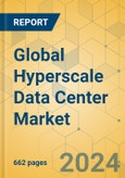 Global Hyperscale Data Center Market - Outlook & Forecast 2023-2028- Product Image
