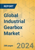 Global Industrial Gearbox Market - Outlook & Forecast 2023-2028- Product Image