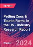 Petting Zoos & Tourist Farms in the US - Industry Research Report- Product Image