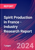 Spirit Production in France - Industry Research Report- Product Image