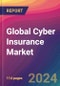 Global Cyber Insurance Market Size, Market Share, Application Analysis, Regional Outlook, Growth Trends, Key Players, Competitive Strategies and Forecasts, 2023-2031 - Product Image