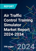 Air Traffic Control Training Simulator Market Report 2024-2034- Product Image